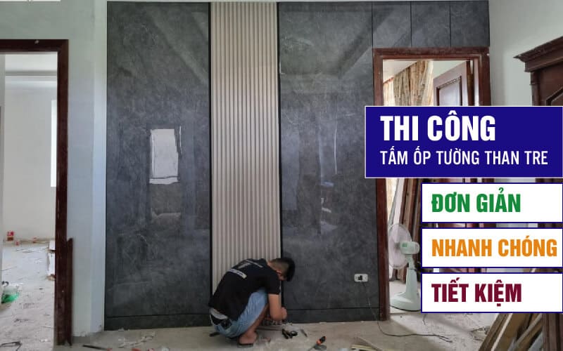 Cách thi công tấm ốp than tre